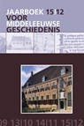 Jaarboek voor Middeleeuwse geschiedenis 15 (2012) - A.J.A. Bijsterveld ; M. Boone ; M.J.M Damen ; H. van Engen ; A.J. van den Hoven van Genderen ; M. Howell ; J.A. Mol ; T. Snijders ; P. Trio - 9789087043445