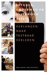 Verlangen naar tastbaar verleden - Maria Grever ; Carla van Boxtel - 9789087044626