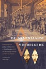 De Arminiaanse vredeskerk - Jacobus Arminius ; Simon Episcopius - 9789087044657