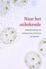 Naar het onbekende - Anne-Fleur van der Meer ; Wouter Schrover ; Nelleke Moser ; Margreet Onrust - 9789087048198