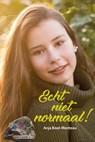 Echt niet normaal! - Anja Bout- Monteau - 9789087184179