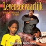 Levensgevaarlijk - Eeuwoud Koolmees - 9789087184995