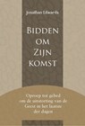 Bidden om Zijn komst - Jonathan Edwards - 9789087186272