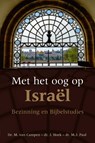 Met het oog op Israël - M. van Campen ; J. Hoek ; M.J. Paul - 9789087188207