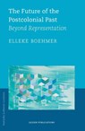 The Future of the Postcolonial Past - Elleke Boehmer - 9789087283049