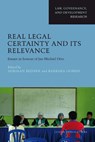 Real Legal Certainty and its Relevance - Adriaan Bedner ; Barbara Oomen - 9789087283155