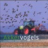 Akkervogels - Koos Dijksterhuis ; Hans Hut - 9789087400606