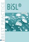 BiSL® - A Framework for Business Information Management – 2nd edition - Remko van der Pols ; Ralph Donatz ; Frank van Outvorst - 9789087537029
