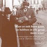 Waar ze ook heen gaan  ze hebben in elk geval mooi weer - Kees Visschedijk - 9789087592998