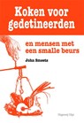 Koken voor gedetineerden en mensen met een smalle beurs - John Smeets - 9789087593117
