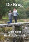 De Brug - Lydia Slegt ; Henk Steinmann - 9789087595432