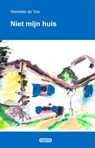 Niet mijn huis - Wendela de Vos - 9789087599317