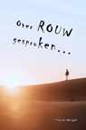 Over rouw gesproken - Marcel Bergen - 9789087780180