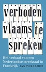 Verboden Vlaams te spreken - Jan Pekelder - 9789088031502