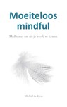 Moeiteloos mindful - Michiel de Krom - 9789088402531