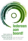 Iedereen aan boord! - Jos van der Horst ; Bart van Kessel - 9789088505126