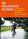 De gelukkige school - Astrid Schutte - 9789088507953