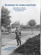 Elsrijk in oorlogstijd, Meuwese, Stan& Pierens, Juliette& Arthur Dijkstra -  - 9789088601941