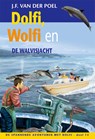 Dolfi, Wolfi en de walvisjacht - J.F. van der Poel - 9789088653780