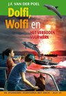 Dolfi, Wolfi en het verboden vuurwerk - J.F. van der Poel - 9789088653834