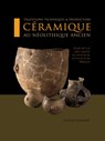 Traditions techniques et production ceramique au Neolithique ancien - Louise Gomart - 9789088902468