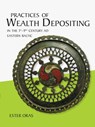 Practices of wealth depositing in the 1st-9th century AD eastern Baltic - Ester Oras - 9789088903076