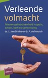 Verleende volmacht - J.J. ten Brinke ; A. de Muynck - 9789088971051