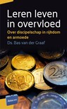 Leren leven in overvloed - Bas van der Graaf - 9789088971143