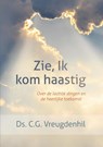 Zie, Ik kom haastig - C.G. Vreugdenhil - 9789088971549