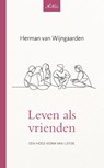 Leven als vrienden - Herman van Wijngaarden - 9789088973055