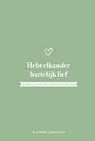 Hebt elkander hartelijk lief - J. Belder - 9789088973062