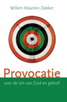 Provocatie - Willem Maarten Dekker - 9789088974557