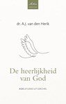 De heerlijkheid van God - Ds. A.J. van den Herik - 9789088974571