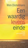Een waardig levenseinde - Wim Distelmans - 9789089244017