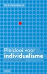 Pleidooi voor individualisme - Dirk Verhofstadt - 9789089245809