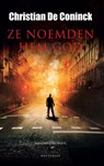 Ze noemden hem God - CONINCK,  Christian De - 9789089247506