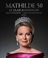 Mathilde 50 - Brigitte Balfoort ; Joëlle Vanden Houden - 9789089249166