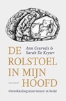 De rolstoel in mijn hoofd - Ann Ceurvels ; Sarah De Keyser - 9789089249548