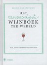 Het eenvoudigste wijnboek ter wereld - Bruno Vanspauwen - 9789089313218