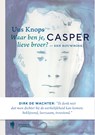Casper - een rouwboek - Uus Knops - 9789089319463