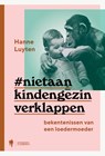 Niet aan kind en gezin verklappen - Hanne Luyten - 9789089319760