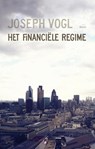 Het financiële regime - Joseph Vogl - 9789089536976