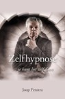 Zelfhypnose ... - Joop Fenstra - 9789089549853