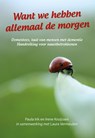 Want we hebben allemaal de morgen - Paula Irik ; Irene Kruijssen ; Laura Vermeulen - 9789089549907