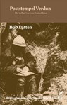 Bibliotheek van de Eerste Wereldoorlog Poststempel Verdun - Bob Latten - 9789089600103