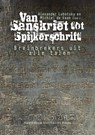 Van Sanskriet tot Spijkerschrift - Alexander Lubotsky ; Michiel de Vaan - 9789089641793