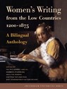 Women's Writing from the Low Countries 1200-1875 + 1880-2010 2 ex - GEMERT, Lia van & BEL, Jacqueline / Vaessens, Thomas - 9789089642684