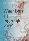 Waar ben jij eigenlijk van? - Kiki Verbeek - 9789089655943