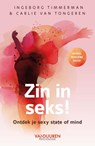 Zin in seks! - INGEBORG TIMMERMAN,  ; Carlie van Tongeren - 9789089656346