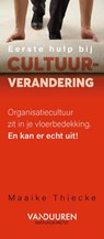 Eerste hulp bij cultuurverandering -  - 9789089656469
